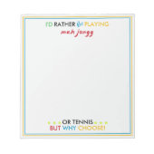 Bloc-note I'd rather be playing Mahjongg or tennis (Devant)