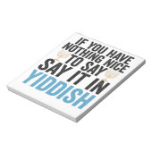 Bloc-note If You Have Nothing Nice To Say it in Yiddish Veni (Tourné)
