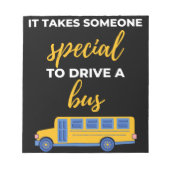 Bloc-note It Takes Someone Special To Drive A Bus (Devant)