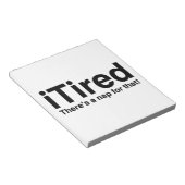 Bloc-note iTired - Il y a une sieste pour ça (Incliné)