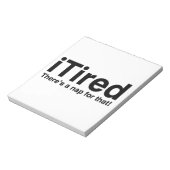 Bloc-note iTired - Il y a une sieste pour ça (Tourné)