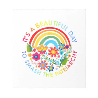 Bloc-note Its A Beautiful Day To Smash The Patriarchy Femini