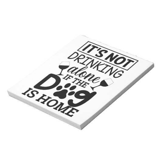 Bloc-note It's Not Drinking Alone If (Tourné)
