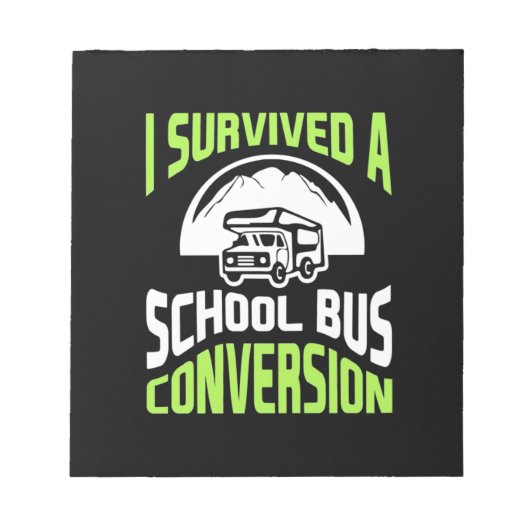 Bloc-note J'Ai Survécu À Une Conversion De Bus Scolaire (Devant)
