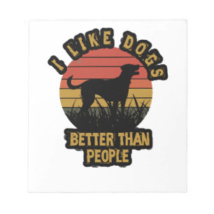 Bloc-note J'aime les chiens plus que les gens