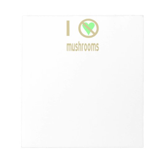 Bloc-note Je déteste les champignons, pas d'amour (Devant)
