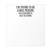 Bloc-note J'essaie d'être une personne sympa - drôle de nouv (Devant)