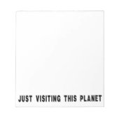 Bloc-note Juste En Visitant Cette Planète (Devant)