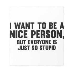 Bloc-note Juste si stupide