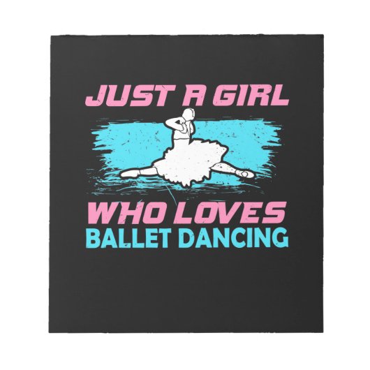 Bloc-note Juste Une Fille Qui Aime La Danse De Ballet (Devant)