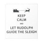 Bloc-note Keep Calm Let Rudolph Guide Sleigh (Devant)