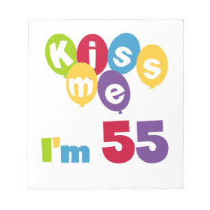Bloc-note Kiss Me I'm 55 Anniversaire Tshirts et cadeaux