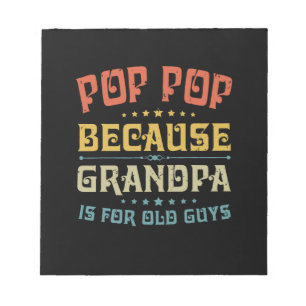 Bloc-note La Pop Pop Du Père Parce Que Grand-Père Est Pour L