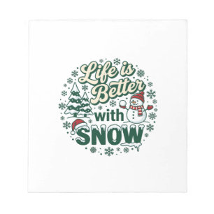 Bloc-note La vie est meilleure neige Noël bonhomme de neige