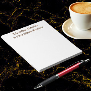 Bloc-note La vie sans chocolat est une vie sans soleil