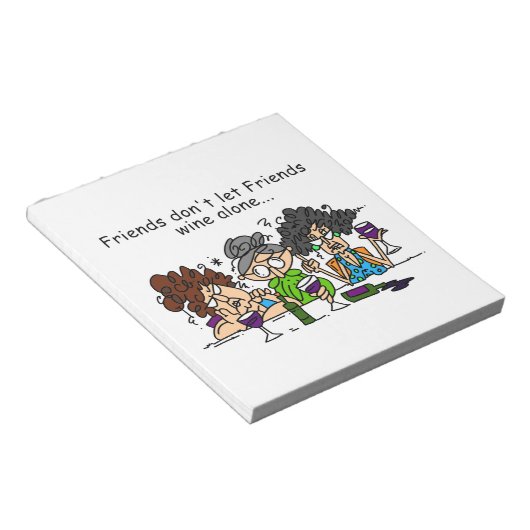 Bloc-note Les amis ne laissent pas seul le vin d'amis (Incliné)