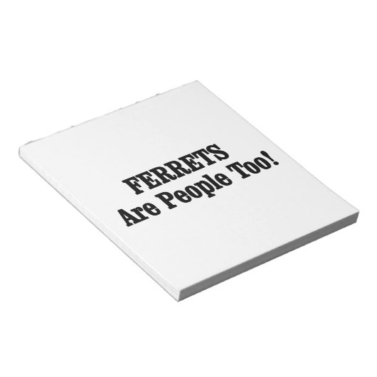 Bloc-note Les FERRETS Sont Aussi Des Gens ! (Incliné)
