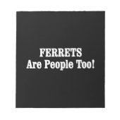 Bloc-note Les FERRETS Sont Aussi Des Gens ! (Devant)