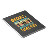 Bloc-note Les goules veulent juste s'amuser Design Halloween (Incliné)
