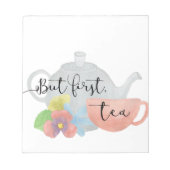 Bloc-note Mais tout d'abord, le thé (Devant)
