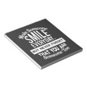 Bloc-note Make Someone Smile Everyday (Incliné)