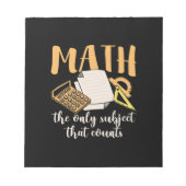 Bloc-note Math Enseignant Math Le Seul Sujet (Devant)