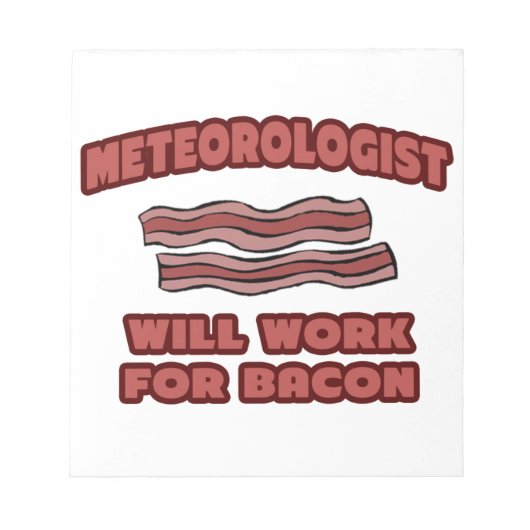 Bloc-note Météorologue .. Fonctionnera pour Bacon (Devant)