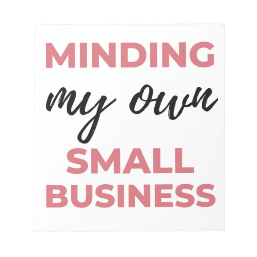 Bloc-note Minding My Own Small Business 2 (Devant)