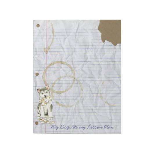 Bloc-note Mon Malemute Ate Mon Plan De Leçon (Tourné)