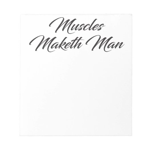 Bloc-note Muscles Maketh Man - Exercice Inspirational (Devant)