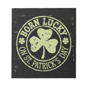Bloc-note Né Chanceux Le Jour De La Saint-Patrick Anniversai