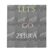 Bloc-note Noir et blanc Lets Go Zebra Hakuna Matata motif (Devant)