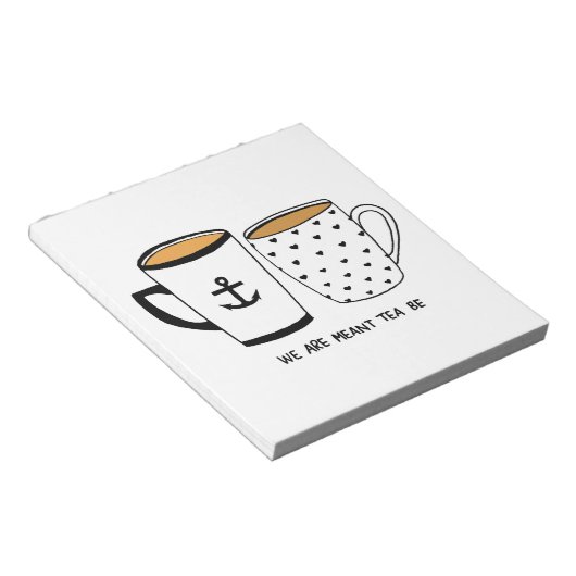 Bloc-note Nous sommes Meant Tea Be (Incliné)