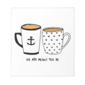 Bloc-note Nous sommes Meant Tea Be (Devant)