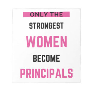 Bloc-note Only The Strongest Women Become Principals