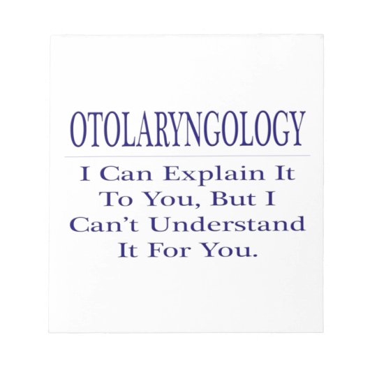 Bloc-note Otolaryngologie .. Expliquer ne pas comprendre (Devant)
