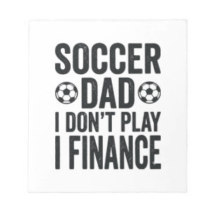 Bloc-note Papa footballeur Je ne joue pas Je finance T-Shirt