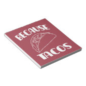 Bloc-note Parce que Tacos (Incliné)