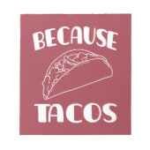Bloc-note Parce que Tacos (Devant)