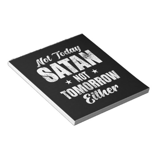 Bloc-note Pas Aujourd'Hui Satan Pas Demain (Incliné)