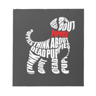 Bloc-note Pensez aux chiots blancs MORTS