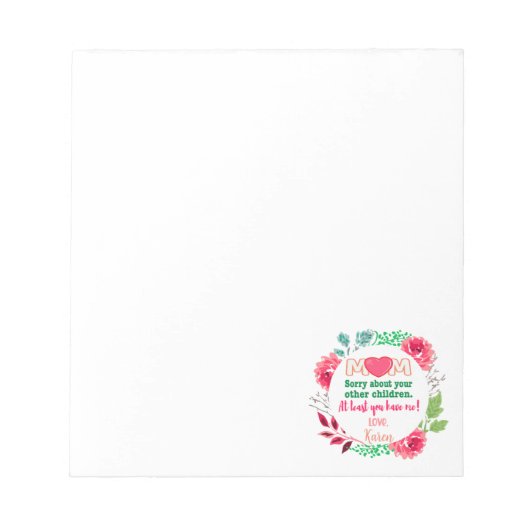 Bloc-note Personnaliser Maman Désolé pour tes autres enfants (Devant)
