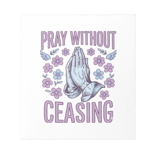Bloc-note Pray Without Ceasing Floral Praying Hands Shirt_1 (Devant)