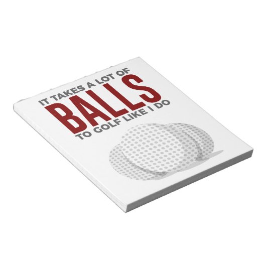 Bloc-note Prend Des Couilles De Golf Comme Moi (Incliné)