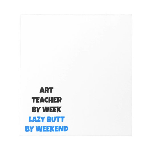 Bloc-note Professeur d'art Lazy Butt (Devant)