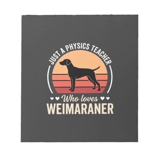 Bloc-note Professeur de physique amateur de chien Weimaraner (Devant)