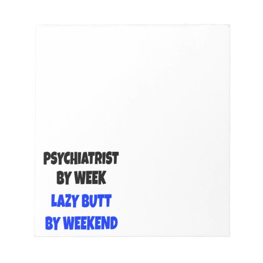 Bloc-note Psychiatre Lazy Butt (Devant)