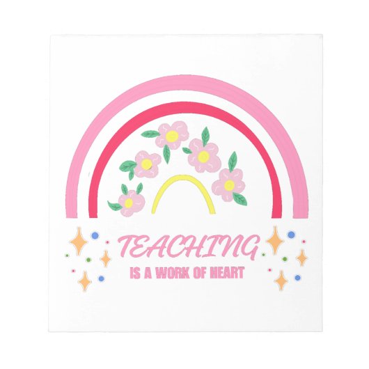 Bloc-note Rainbow Teaching est un travail de coeur (Devant)