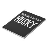 Bloc-note Rather Be with My Husky | Funny Dog Venin (Tourné)