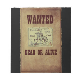 Bloc-note Recherché mort ou vivant